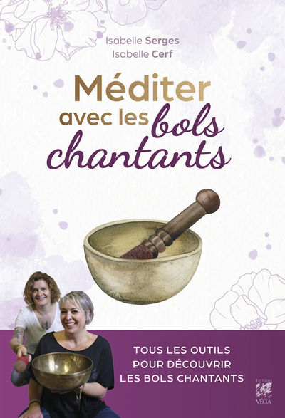 MEDITER AVEC LES BOLS CHANTANTS