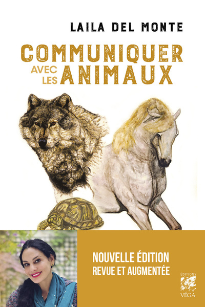 COMMUNIQUER AVEC LES ANIMAUX - NOUVELLE EDITION