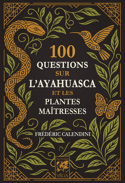 100 QUESTIONS SUR L´AYAHUASCA