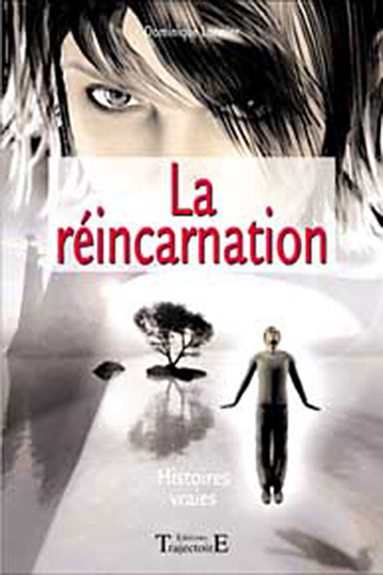REINCARNATION, HISTOIRES VRAIES