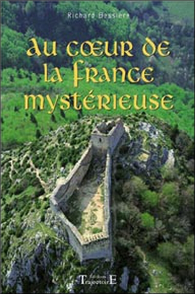 AU COEUR DE LA FRANCE MYSTERIEUSE