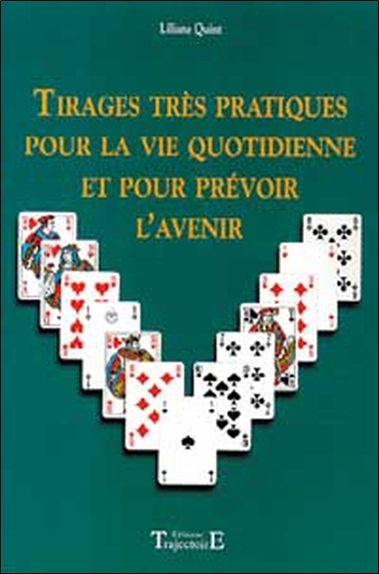 TIRAGES TRES PRATIQUES POUR LA VIE QUOTIDIENNE