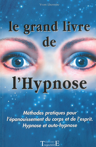 GRAND LIVRE DE L'HYPNOSE