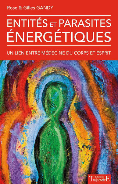 ENTITES ET PARASITES ENERGETIQUES