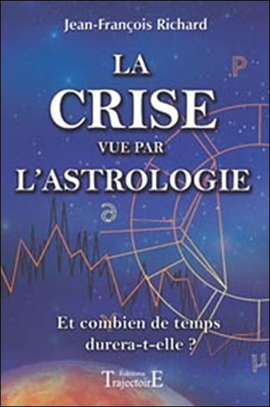 CRISE VUE PAR L´ASTROLOGIE (LA)