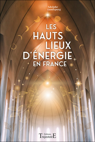 HAUTS LIEUX D´ENERGIE EN FRANCE