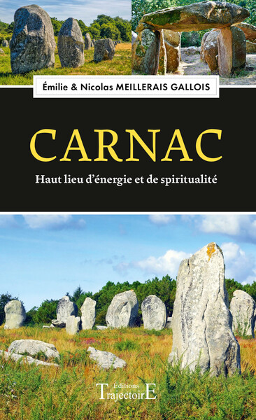 CARNAC - HAUT LIEU D´ENERGIE ET DE SPIRITUALITE