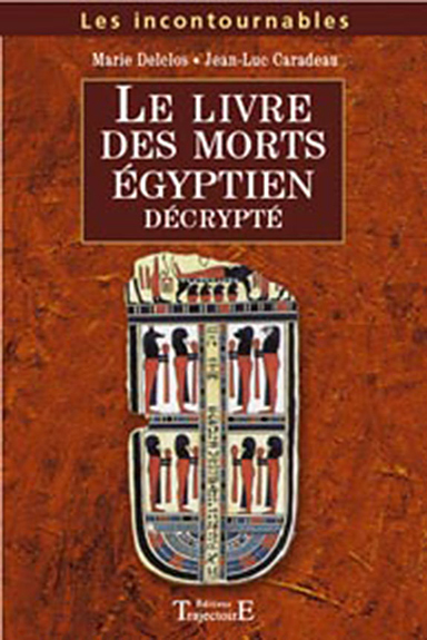 LIVRE DES MORTS EGYPTIEN DECRYPTE