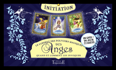 COFFRET DES POUVOIRS MAGIQUES DES ANGES - QUAND ET COMMENT LES INVOQUER