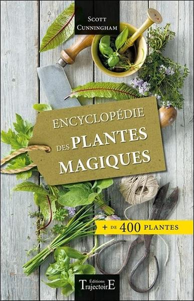 ENCYCLOPEDIE DES PLANTES MAGIQUES