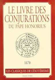 LIVRE DES CONJURATIONS DU PAPE HONORIUS (1670)