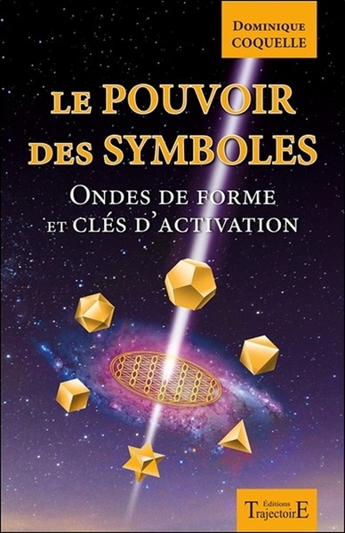 POUVOIR DES SYMBOLES - ONDES DE FORME ET CLES D´ACTIVATION