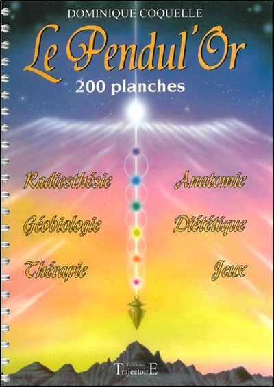 PENDUL'OR (200 PLANCHES DE RADIESTHESIE)