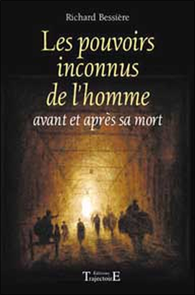 POUVOIRS INCONNUS DE L'HOMME
