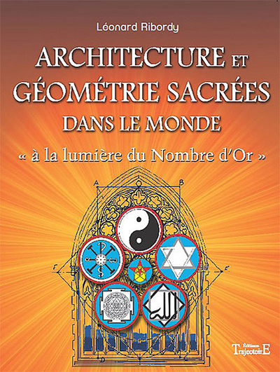 ARCHITECTURE ET GEOMETRIE SACREES DANS LE MONDE
