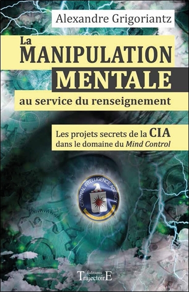 MANIPULATION MENTALE AU SERVICE DU RENSEIGNEMENT