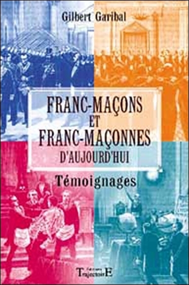 FRANC-MACONS ET FRANC-MACONNES D'AUJOURD'HUI