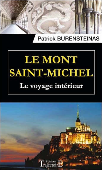 MONT SAINT-MICHEL - LE VOYAGE INTERIEUR