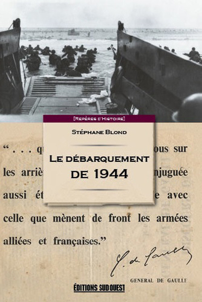 DEBARQUEMENT DE NORMANDIE, 6 JUIN 1944