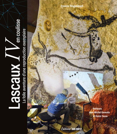LASCAUX EN COULISSE - LA FOLLE AVENTURE D´UNE REPRODUCTION EXEMPLAIRE