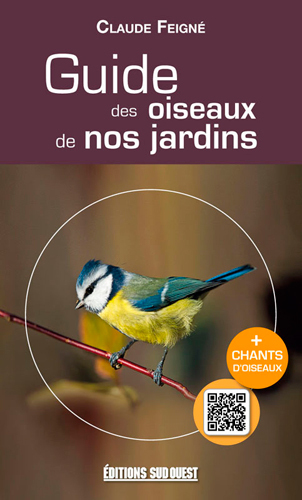 GUIDE DES OISEAUX DE NOS JARDINS (N.ED.)