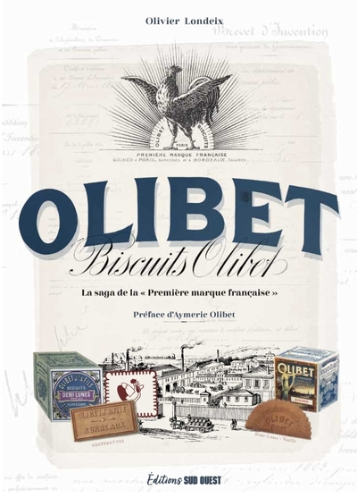 "BISCUITS OLIBET. LA ""PREMIERE MARQUE FRANCAISE"" DE BISCUITS" - "LA ""PREMIERE MARQUE FRANCAISE""