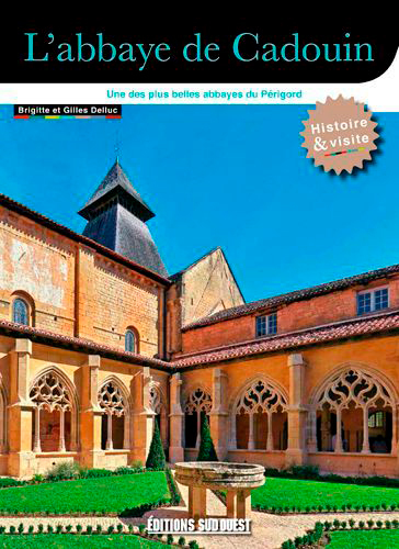 L´ABBAYE DE CADOUIN