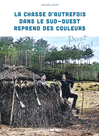 CHASSE D´AUTREFOIS DANS LE SUD-OUEST REPREND DES COULEURS