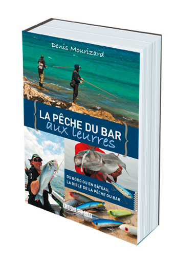 PECHE DU BAR AUX LEURRES, LA BIBLE