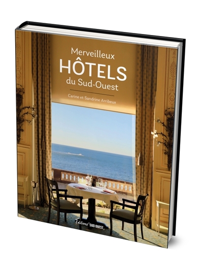 MERVEILLEUX HOTELS DU SUD-OUEST