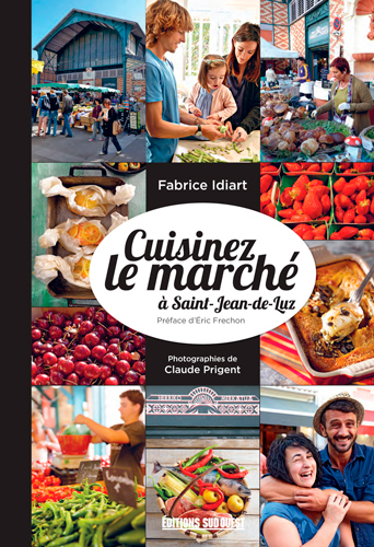 CUISINEZ LE MARCHE A SAINT-JEAN-DE-LUZ