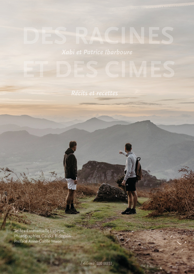 DES RACINES ET DES CIMES - LA TABLE DES FRERES IBARBOURE