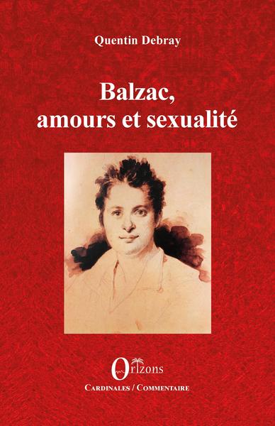 BALZAC AMOURS ET SEXUALITE