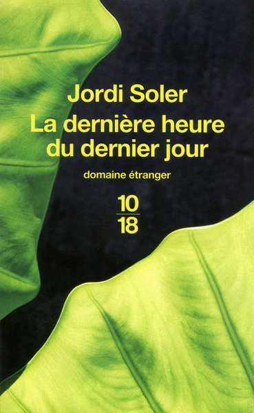 DERNIERE HEURE DU DERNIER JOUR