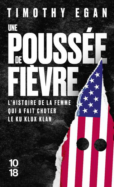 UNE POUSSEE DE FIEVRE - L´HISTOIRE DE LA FEMME QUI A FAIT CHUTER LE KU KLUX KLAN