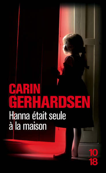 HANNA ETAIT SEULE A LA MAISON