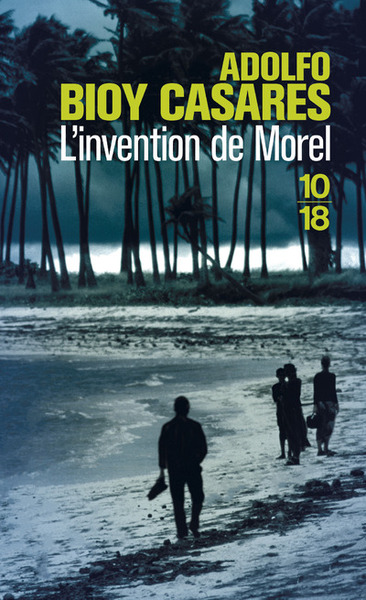 L´INVENTION DE MOREL