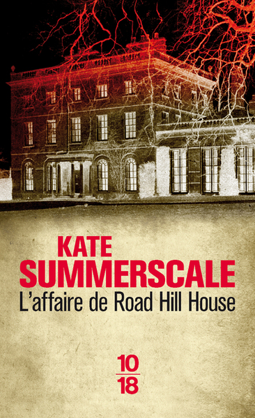 AFFAIRE DE ROAD HILL HOUSE - L´ASSASSINAT DU PETIT SAVILLE KENT
