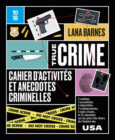 TRUE CRIME CAHIER D´ACTIVITES ET ANECDOTES CRIMINELLES - CAHIER D´ACTIVITES ET ANECDOTES CRIMINELLES
