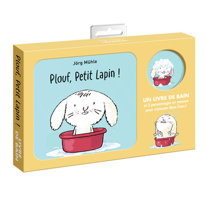 PLOUF, PETIT LAPIN ! (LIVRE DE BAIN)