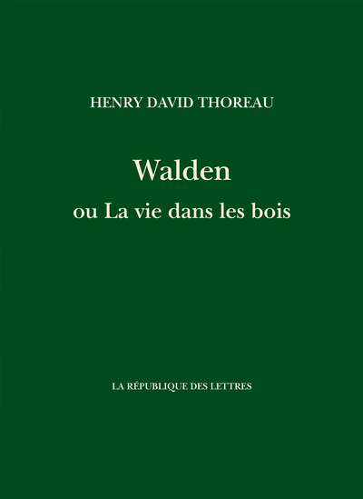 WALDEN OU LA VIE DANS LES BOIS
