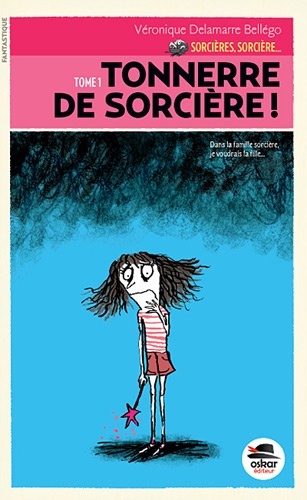 TONNERRE DE SORCIERE ! TOME 1