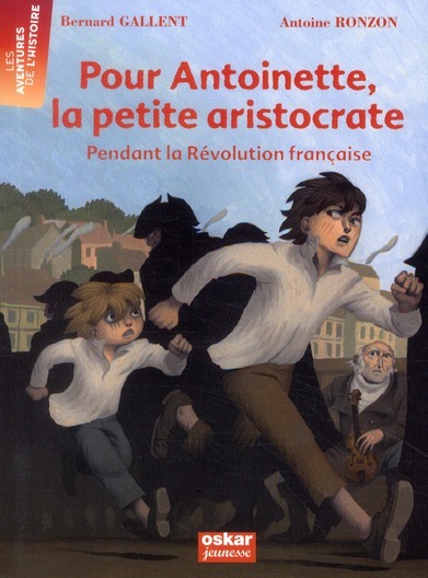 POUR ANTOINETTE, LA PETITE ARISTOCRATE -