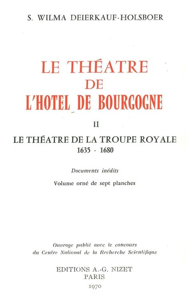 THEATRE DE L´HOTEL DE BOURGOGNE - II. LE THEATRE DE LA TROUPE ROYALE, 16