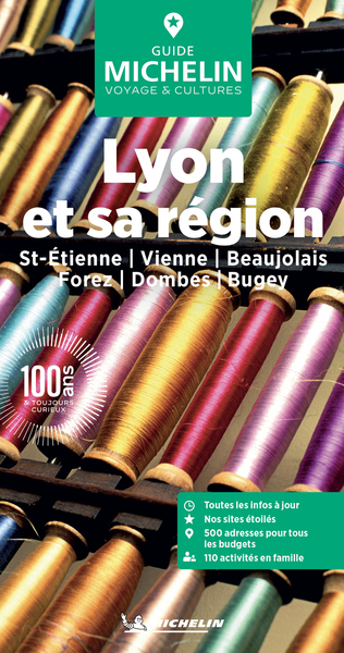 GUIDE VERT LYON ET SA REGION - ST-ETIENNE, VIENNE, BEAUJOLAIS, FOREZ, DOMBES, BUGEY