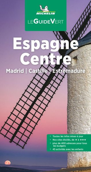 GUIDE VERT ESPAGNE CENTRE. MADRID, CASTILLE, ESTREMADURE 2022