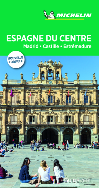 GUIDE VERT ESPAGNE DU CENTRE, MADRID, CASTILLE ESTREMADU 2019