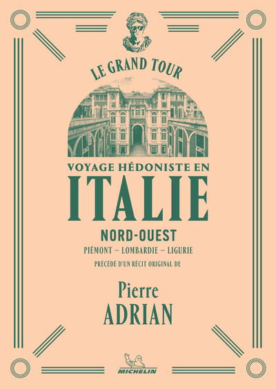 LE GRAND TOUR - ITALIE NORD-OUEST