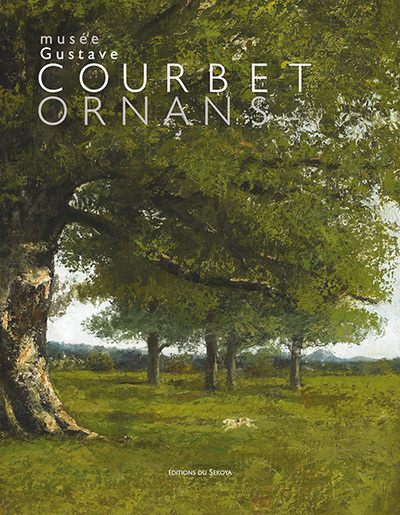 MUSEE GUSTAVE COURBET ORNANS CATALOGUE