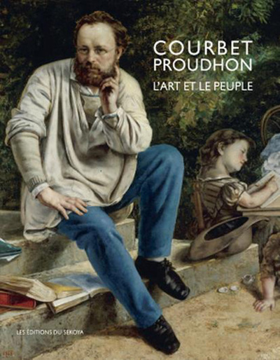 COURBET - PROUDHON - L´ART ET LE PEUPLE